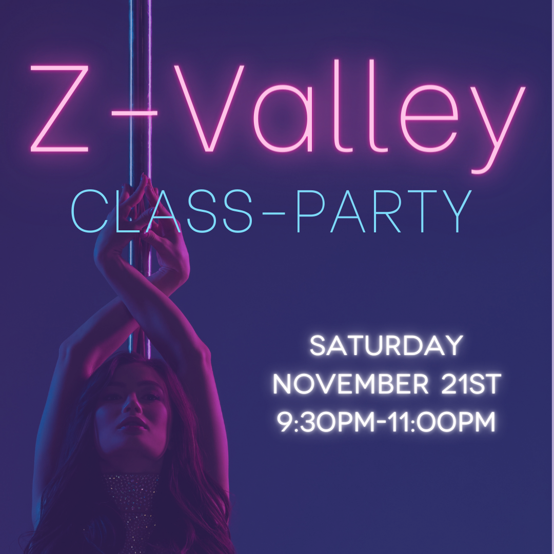 SOLD OUT – Z-Valley Class-Party