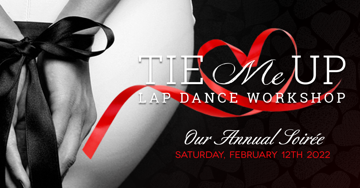 Valentine’s Day 2022 | “Tie Me Up” Women’s Lap Dance Workshop